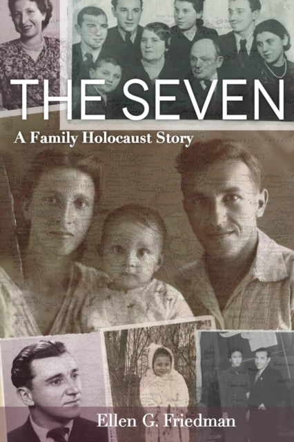The Seven : A Family Holocaust Story, Paperback / softback Book