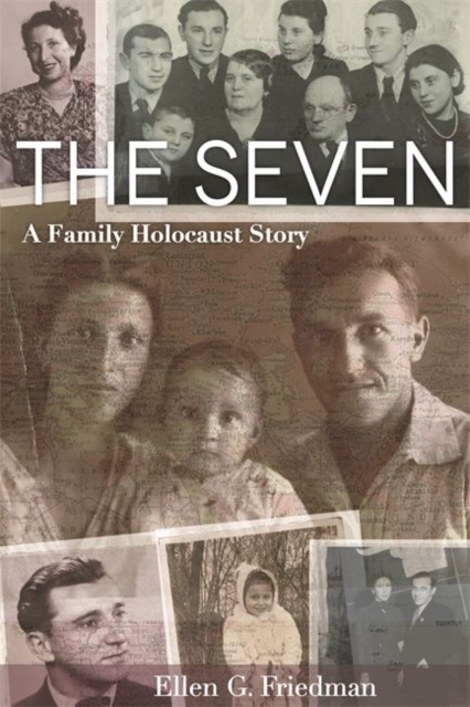 The Seven : A Family Holocaust Story, Hardback Book