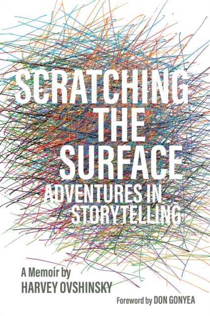 Scratching the Surface : Adventures in Storytelling, EPUB eBook