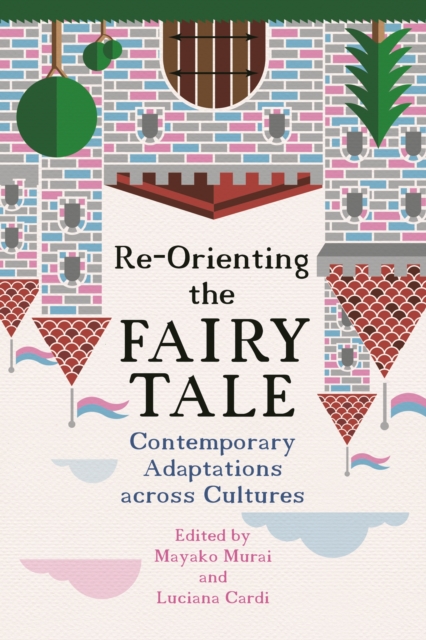 Re-Orienting the Fairy Tale, EPUB eBook