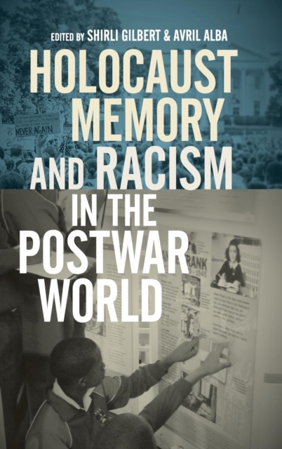 Holocaust Memory and Racism in the Postwar World, Hardback Book