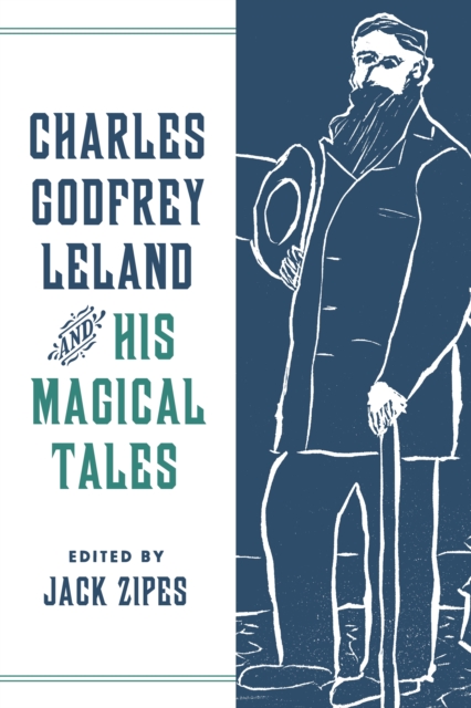 Charles Godfrey Leland and His Magical Tales, EPUB eBook