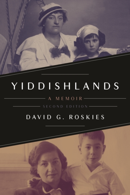 Yiddishlands : A Memoir, Second Edition, EPUB eBook