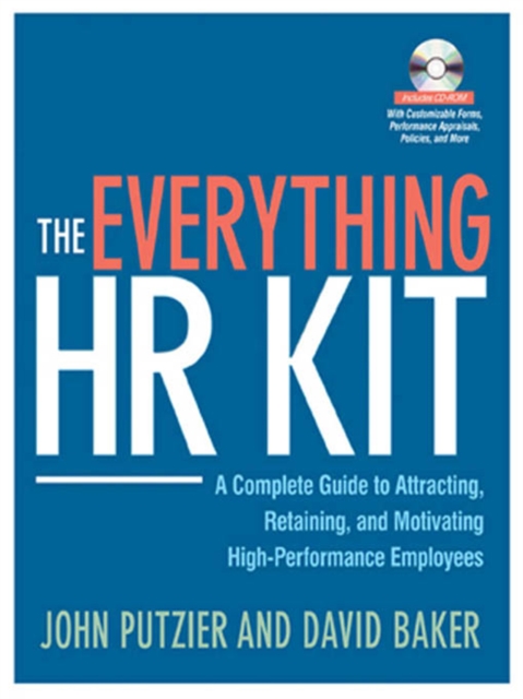 The Everything HR Kit : A Complete Guide to Attracting, Retaining, and Motivating High-Performance Employees, EPUB eBook