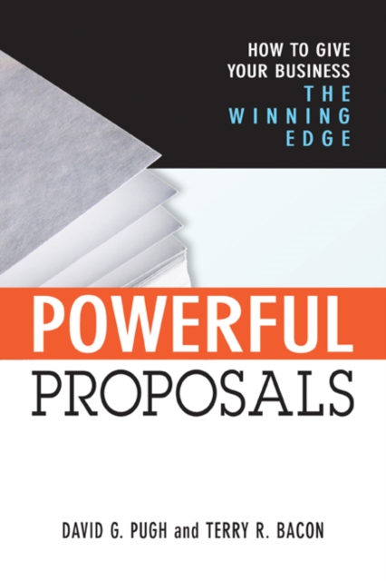 Powerful Proposals : How to Give Your Business the Winning Edge, EPUB eBook