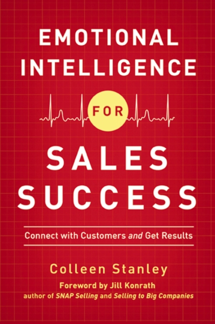 Emotional Intelligence for Sales Success : Connect with Customers and Get Results, EPUB eBook