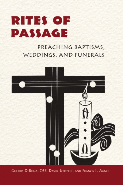 Rites of Passage : Preaching Baptisms, Weddings, and Funerals, EPUB eBook