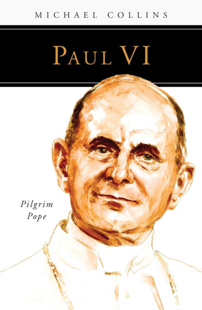 Paul VI : Pilgrim Pope, EPUB eBook