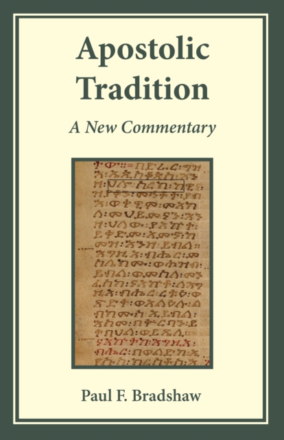 Apostolic Tradition : A New Commentary, EPUB eBook