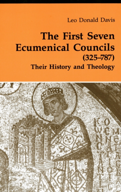 The First Seven Ecumenical Councils (325-787) : Their History and Theology, EPUB eBook