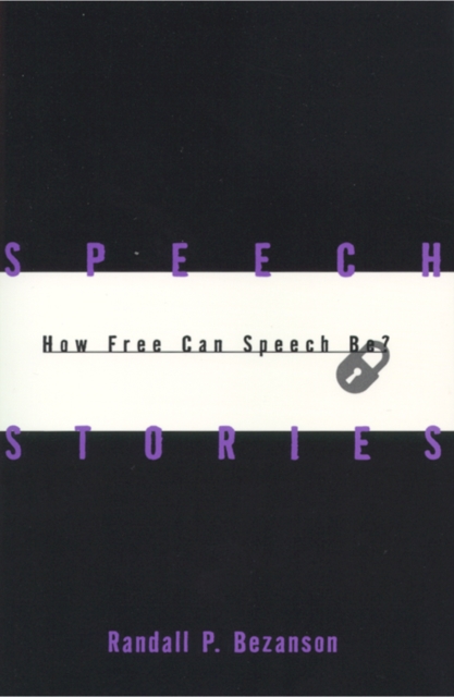 Speech Stories : How Free Can Speech Be?, Paperback / softback Book