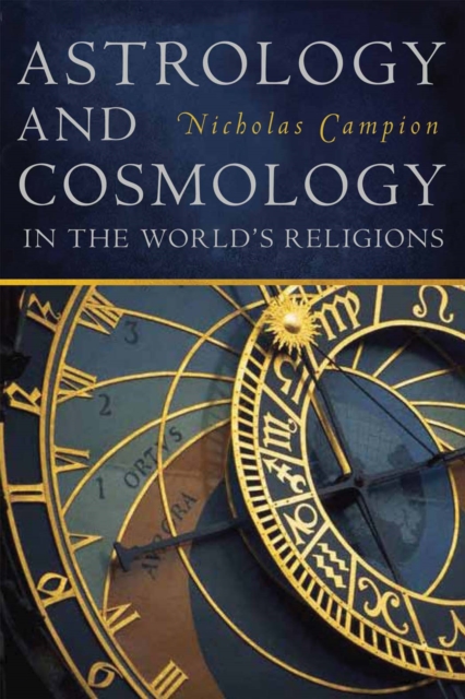 Astrology and Cosmology in the World's Religions, Hardback Book