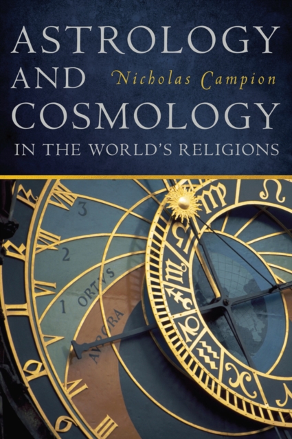 Astrology and Cosmology in the World’s Religions, Paperback / softback Book