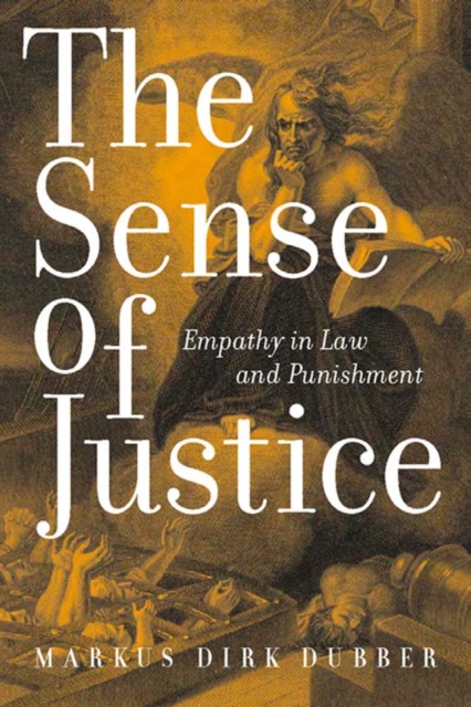 The Sense of Justice : Empathy in Law and Punishment, EPUB eBook