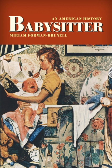 Babysitter : An American History, Paperback / softback Book