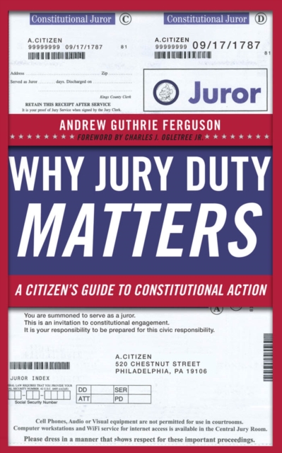 Why Jury Duty Matters : A Citizen's Guide to Constitutional Action, Paperback / softback Book