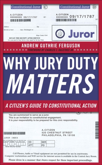 Why Jury Duty Matters : A Citizen's Guide to Constitutional Action, EPUB eBook
