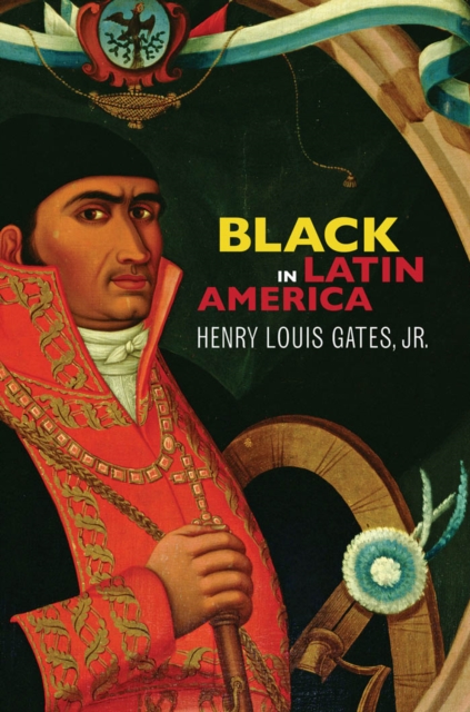 Black in Latin America, Hardback Book