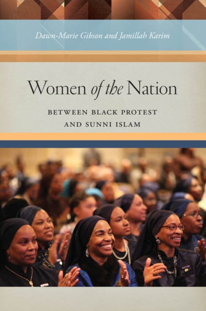 Women of the Nation : Between Black Protest and Sunni Islam, Paperback / softback Book