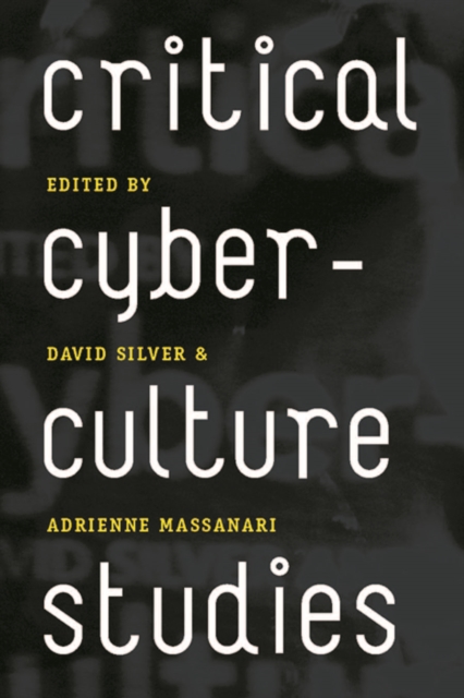 Critical Cyberculture Studies, Paperback / softback Book