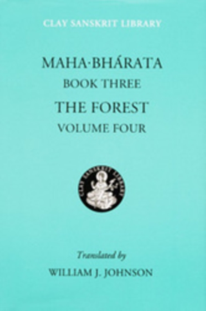 Mahabharata Book Three (Volume 4) : The Forest, Hardback Book