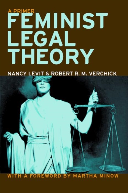 Feminist Legal Theory : A Primer, Hardback Book