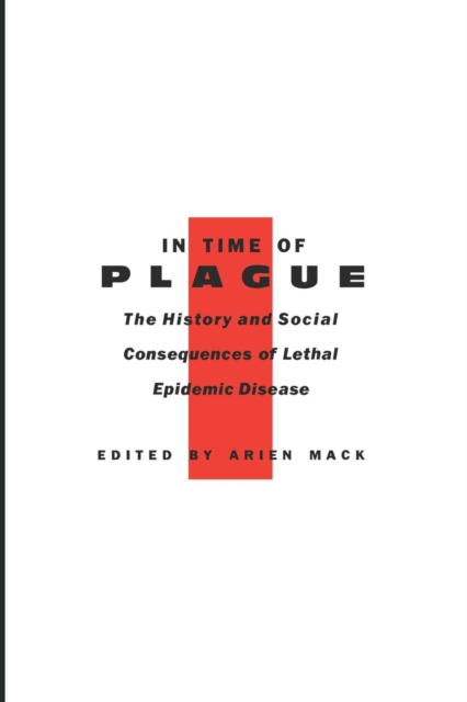 In Time of Plague : The History and Social Consequences of Lethal Epidemic Disease, Paperback / softback Book