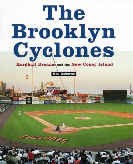 The Brooklyn Cyclones : Hardball Dreams and the New Coney Island, EPUB eBook