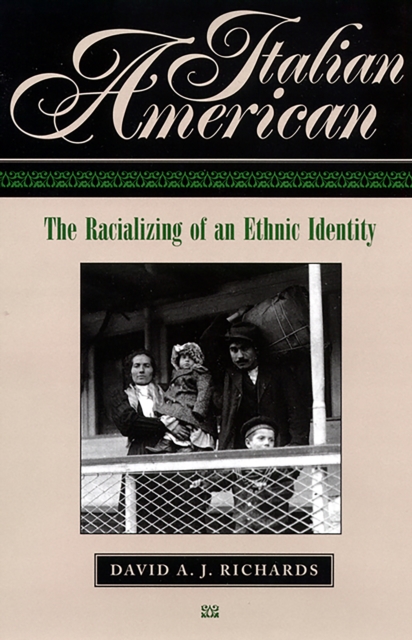 Italian American : The Racializing of an Ethnic Identity, EPUB eBook