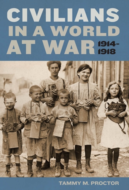 Civilians in a World at War, 1914-1918, EPUB eBook