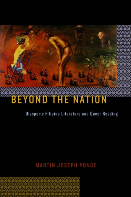 Beyond the Nation : Diasporic Filipino Literature and Queer Reading, Hardback Book