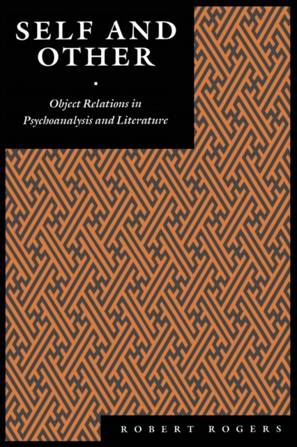 Self and Other : Object Relations in Psychoanalysis and Literature, PDF eBook