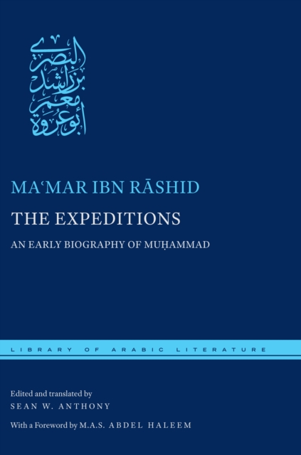 The Expeditions : An Early Biography of Muhammad, Hardback Book