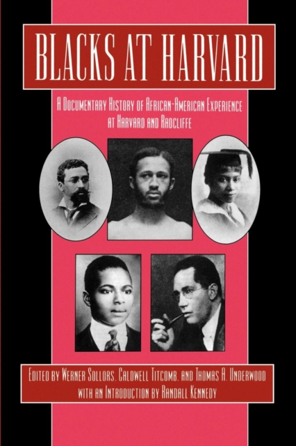 Blacks at Harvard : A Documentary History of African-American Experience at Harvard and Radcliffe, Hardback Book