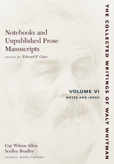 Notebooks and Unpublished Prose Manuscripts: Volume VI : Notes and Index, Paperback / softback Book