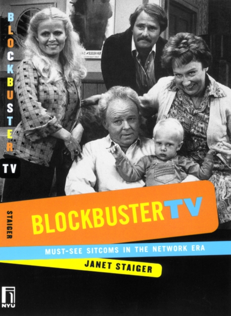 Blockbuster TV : Must-See Sitcoms in the Network Era, Hardback Book
