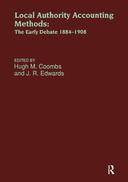 Local Authority Accounting Methods : The Early Debate, 1884-1908, Hardback Book