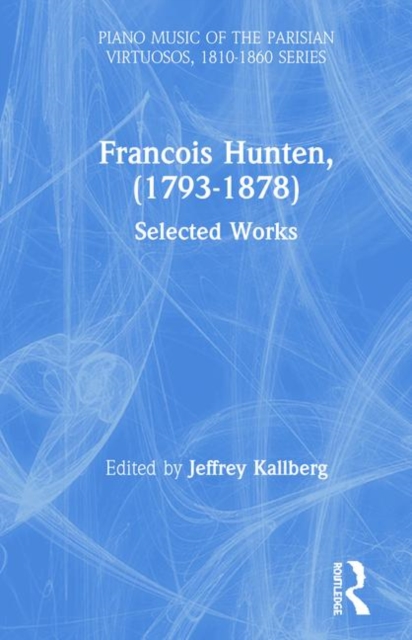 Francois Hunten, (1793-1878) : Selected Works, Hardback Book