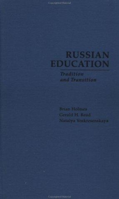 Russian Education : Tradition and Transition, Hardback Book