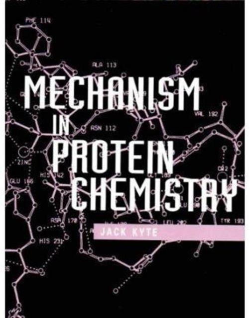 Mechanism in Protein Chemistry, Hardback Book