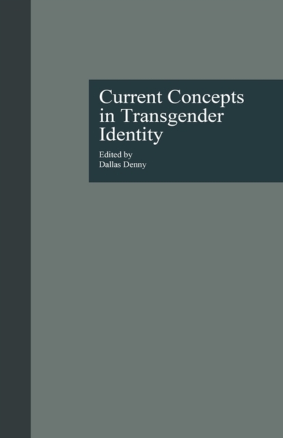 Current Concepts in Transgender Identity, Hardback Book
