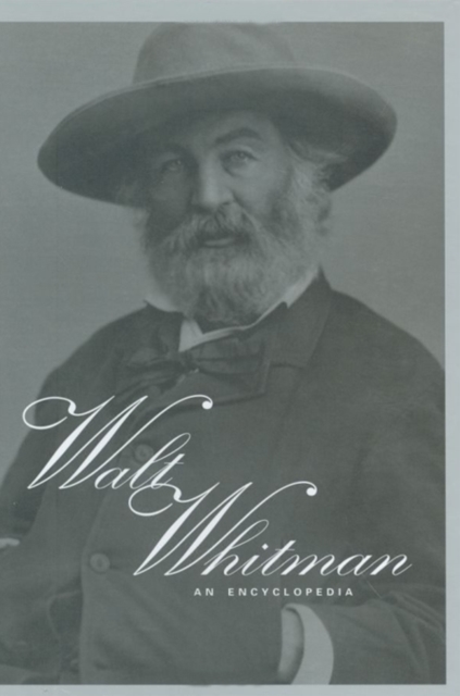 The Routledge Encyclopedia of Walt Whitman, Hardback Book