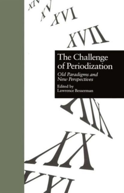 The Challenge of Periodization : Old Paradigms and New Perspectives, Hardback Book