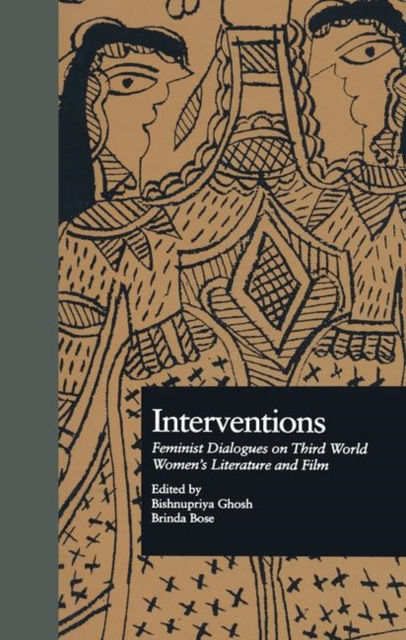 Interventions : Feminist Dialogues on Third World Women's Literature and Film, Hardback Book