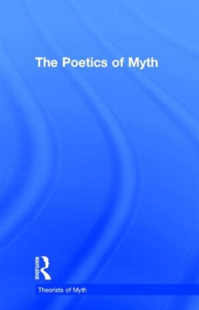 The Poetics of Myth, Hardback Book