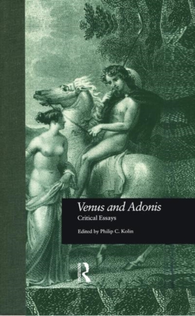 Venus and Adonis : Critical Essays, Hardback Book