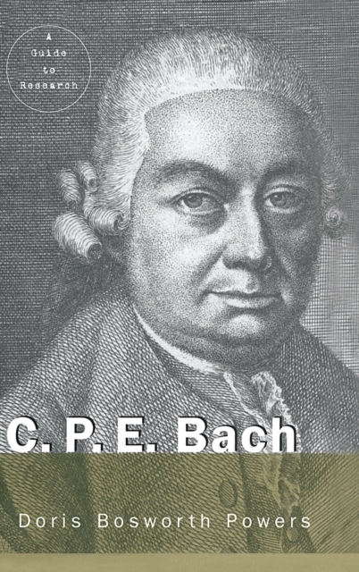 C.P.E. Bach : A Guide to Research, Hardback Book