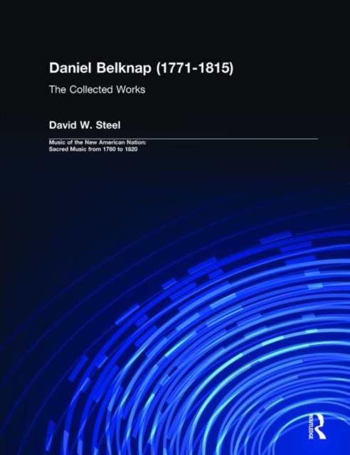 Daniel Belknap (1771-1815) : The Collected Works, Hardback Book