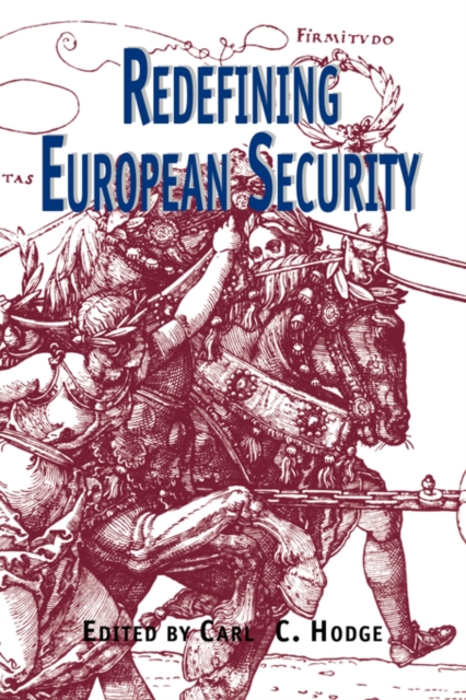 Redefining European Security, Paperback / softback Book