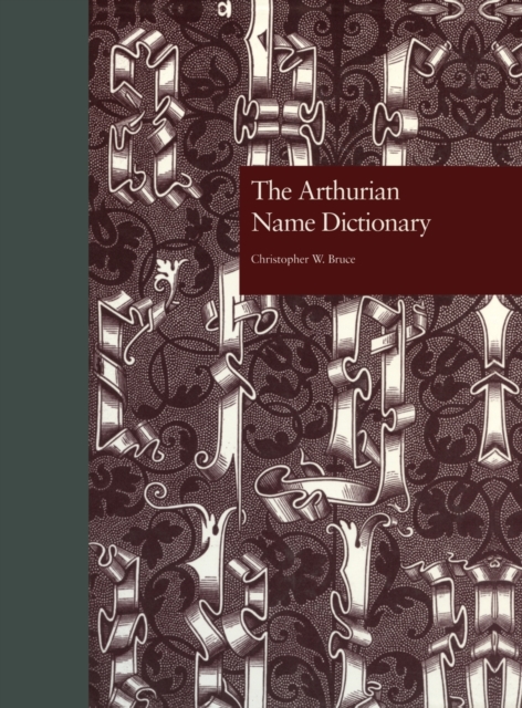The Arthurian Name Dictionary, Hardback Book